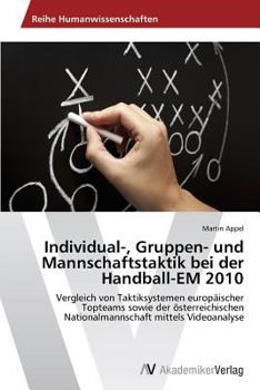 Paperback Individual-, Gruppen- Und Mannschaftstaktik Bei Der Handball-Em 2010 [German] Book