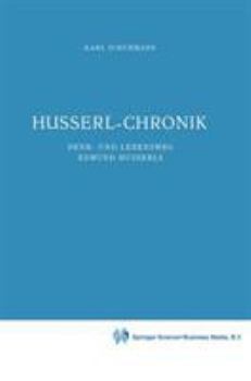 Husserl-Chronik: Denk- Und Lebensweg Edmund Husserls