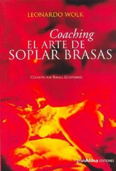 Paperback Coaching: El arte de soplar brasas: 12a edición (Colección Profesional) [Spanish] Book