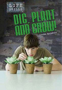 Dig, Plant, and Grow! - Book  of the Life Skills