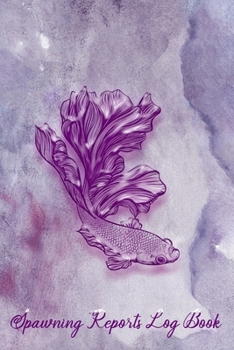 Paperback Spawning Reports Log Book: Record Book for Spawns and BAPS Points Book