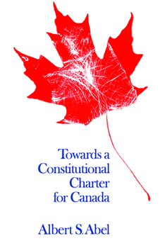 Paperback Towards a Constitutional Charter for Canada Book