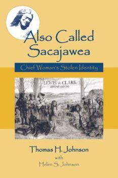 Paperback Also Called Sacajawea: Chief Woman's Stolen Identity Book