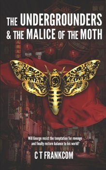 Paperback The Undergrounders & the Malice of the Moth Book