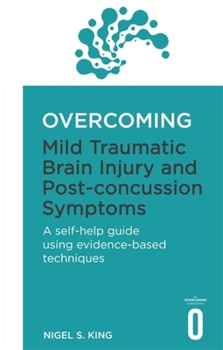 Paperback Overcoming Mild Traumatic Brain Injury and Post-Concussion Symptoms Book