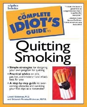 Paperback The Complete Idiot's Guide to Quitting Smoking Book