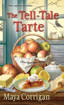 The Tell-Tale Tarte - Book #4 of the A Five-Ingredient Mystery