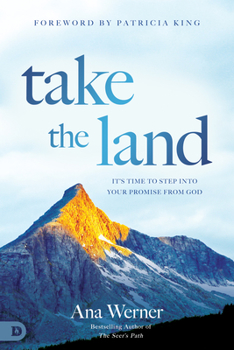 Paperback Take the Land: It's Time to Step Into Your Promise from God Book