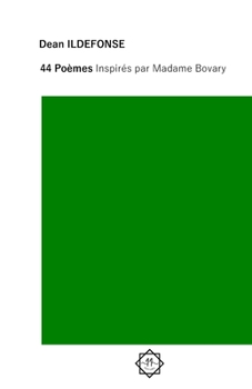 Paperback 44 Poèmes inspirés par Madame Bovary [French] Book