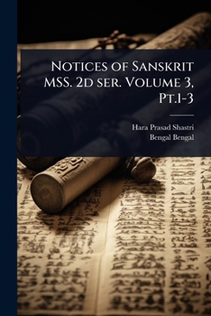 Paperback Notices of Sanskrit MSS. 2d ser. Volume 3, Pt.1-3 Book