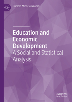 Hardcover Education and Economic Development: A Social and Statistical Analysis Book