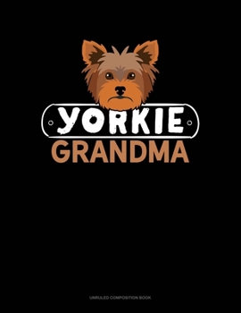 Paperback Yorkie Grandma: Unruled Composition Book