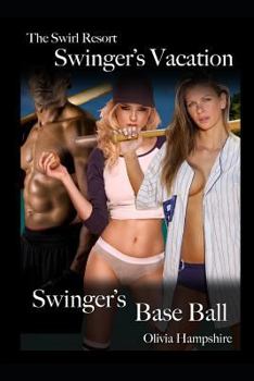 Paperback The Swirl Resort, Swinger's Vacation, Swinger's Base Ball Book