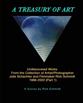 Paperback A TREASURY OF ART--Undiscovered Works 1966-2022: 1st Edition, TRADE PAPERBACK, 2nd Printing, FULL-COLOR w/Links to Artists. Book