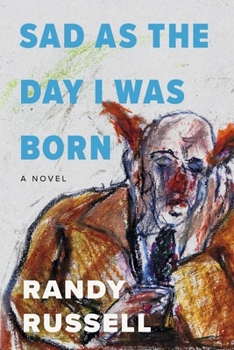 Paperback Sad as the Day I Was Born Book