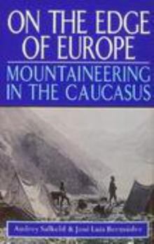 Hardcover On the Edge of Europe: Mountaineering in the Caucasus Book