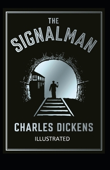 Paperback The Signal-Man Illustrated Book