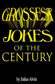 Paperback The Grossest Jokes of the Century Book