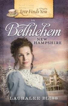 Paperback Love Finds You in Bethlehem, New Hampshire Book