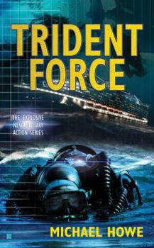 Trident Force - Book #1 of the Trident Force