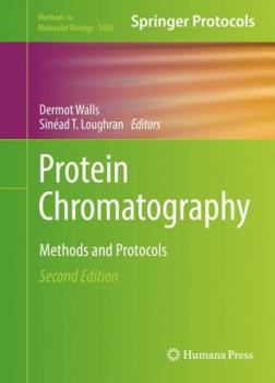 Hardcover Protein Chromatography: Methods and Protocols Book