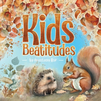 Paperback Kids' Beatitudes: Jesus' Teachings as Poems for Children (and the Young at Heart) Book