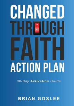 Paperback Changed Through Faith Action Plan: 30-Day Activation Guide Book