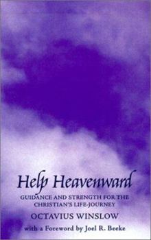 Paperback Help Heavenward: Guidance and Strength for the Christian's Life-Journey Book