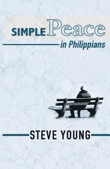 Paperback SIMPLE Peace in Philippians: A Self-Guided Journey through the Book of Philippians Book