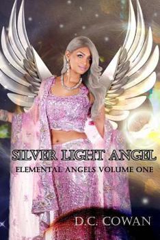 Paperback Silver Light Angel: Elemental Angels The Novel Book