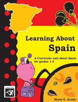 Paperback Learning About Spain: Conociendo a España Book