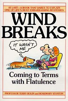 Paperback Wind Breaks: Coming to Terms with Flatule Book