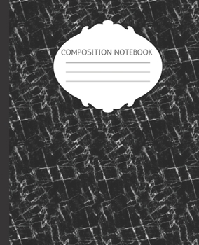 Composition Notebook: Black Marble Pattern | Trendy Wide Ruled Subject Book | Blank Lined Writing Journal | Primary School, College Students Teens ... | Work, Home, Study Organizer (7.5 x 9.25 ")