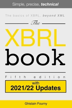 Paperback The XBRL Book: Simple, Precise, Technical Book