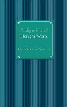 Paperback Herzens Worte: Gedichte und Sprüche [German] Book