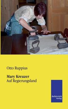 Paperback Mary Kreuzer: Auf Regierungsland [German] Book
