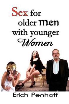 Paperback Sex for Older Men with Younger Women Book