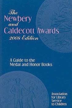 Paperback The Newbery and Caldecott Awards: A Guide to the Medal and Honor Books Book