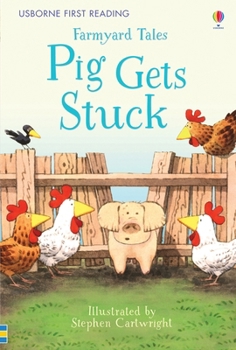 Pig Gets Stuck (Farmyard Tales) - Book  of the Usborne Farmyard Tales