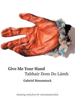 Paperback Give Me Your Hand: Tabhair Dom Do Lámh Book