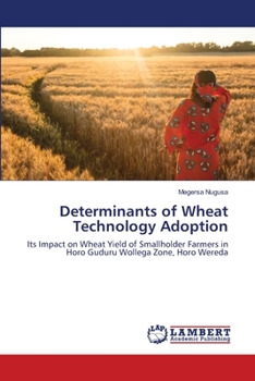 Paperback Determinants of Wheat Technology Adoption Book