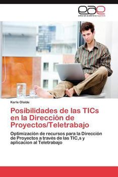 Paperback Posibilidades de las TICs en la Dirección de Proyectos/Teletrabajo [Spanish] Book