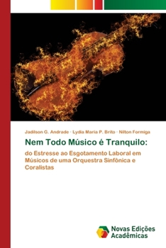 Paperback Nem Todo Músico é Tranquilo [Portuguese] Book