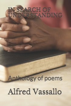 Paperback In Search of Understanding: Anthology of poems Book