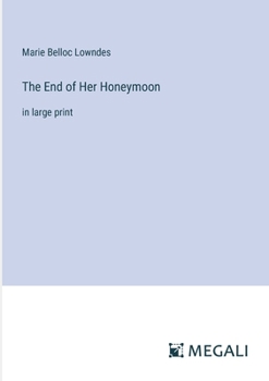 Paperback The End of Her Honeymoon: in large print Book