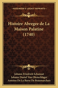 Paperback Histoire Abregee de La Maison Palatine (1740) [French] Book