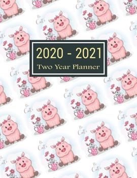 Paperback 2020-2021 Two Year Planner: Cute Pig Two Year Planner, Two Year Calendar 2020-2021, Daily Monthly Planner 2020 Size 8.5 x 11 Inch, Business Planne Book