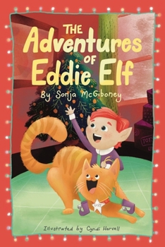Paperback The Adventures of Eddie Elf Book