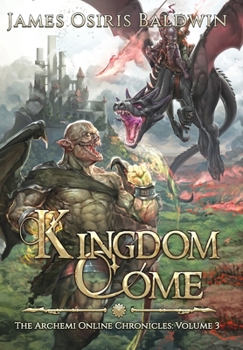 Hardcover Kingdom Come: A LitRPG Dragonrider Adventure Book