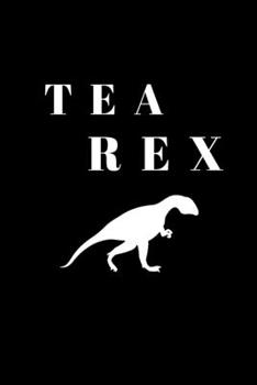 tea rex